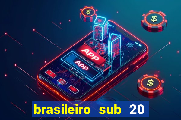 brasileiro sub 20 ao vivo