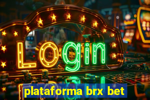 plataforma brx bet