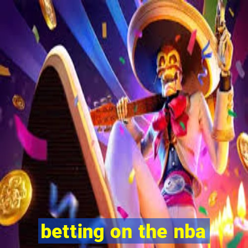 betting on the nba