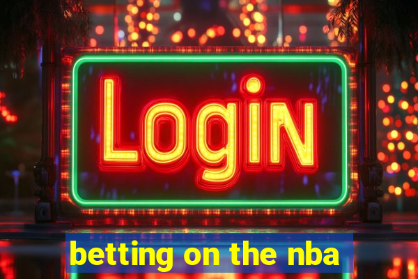 betting on the nba