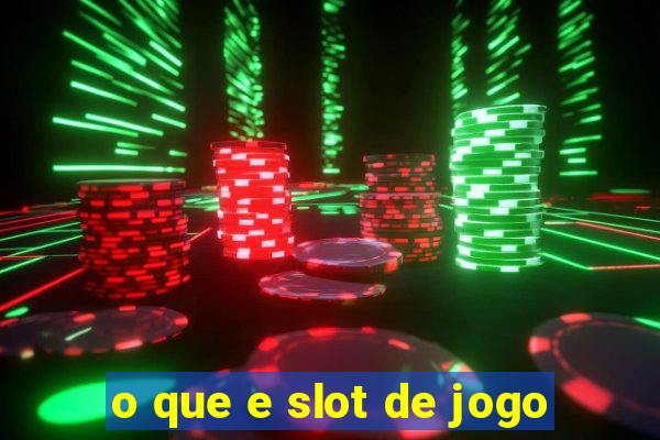 o que e slot de jogo