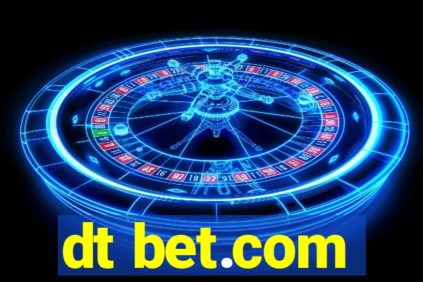 dt bet.com