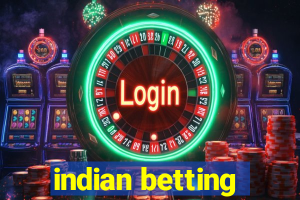 indian betting