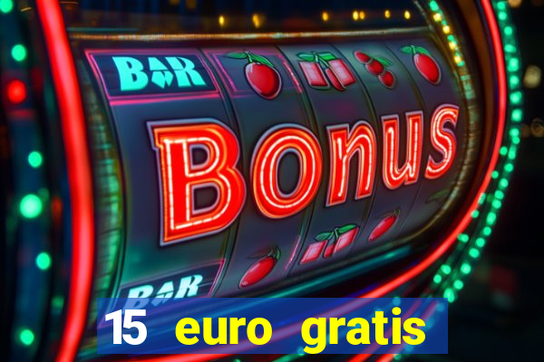 15 euro gratis casino deutschland