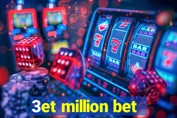 3et million bet