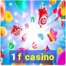 1 f casino