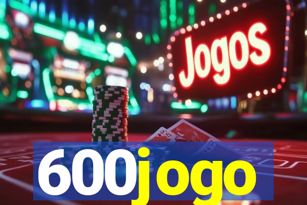 600jogo