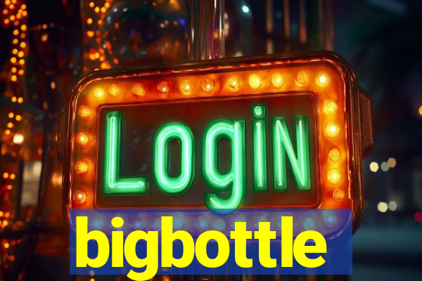 bigbottle