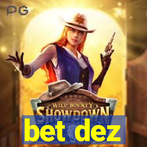 bet dez