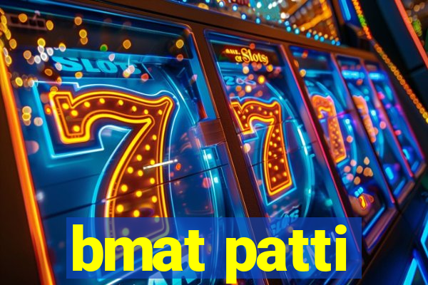 bmat patti