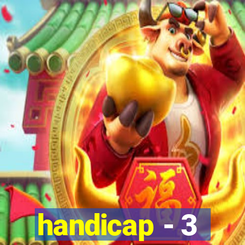 handicap - 3