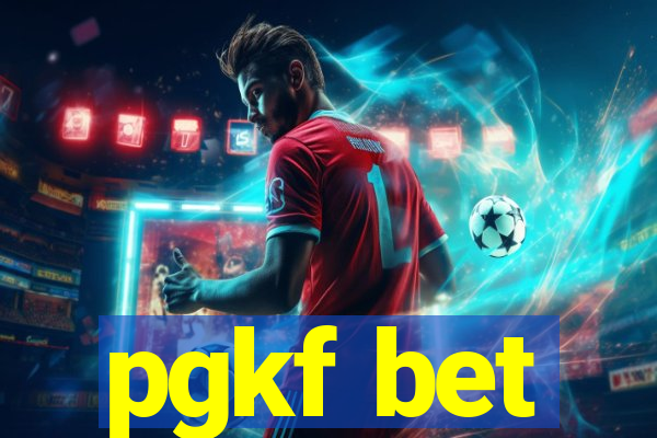 pgkf bet