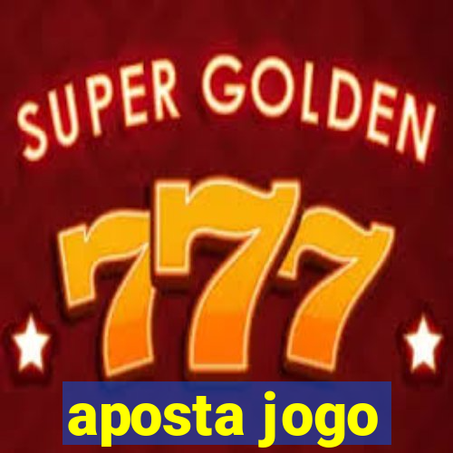 aposta jogo