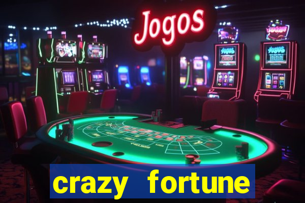 crazy fortune casino paga mesmo