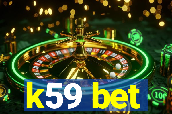 k59 bet