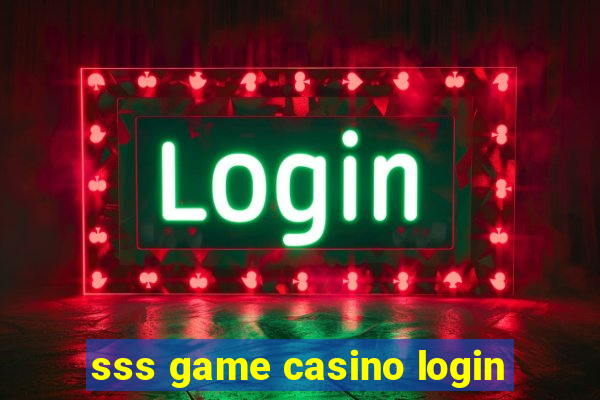 sss game casino login