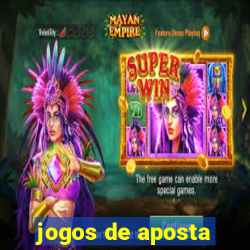 jogos de aposta