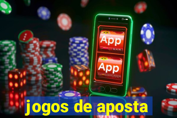 jogos de aposta