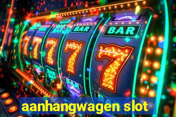 aanhangwagen slot