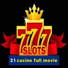 21 casino full movie