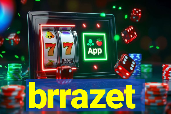 brrazet