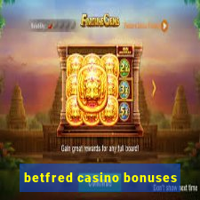 betfred casino bonuses