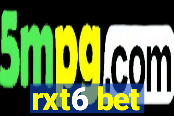 rxt6 bet