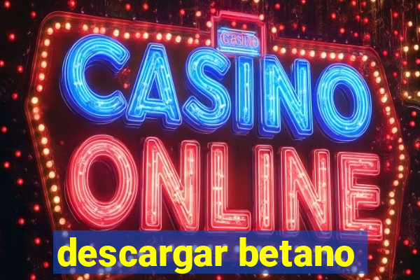 descargar betano