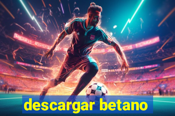 descargar betano