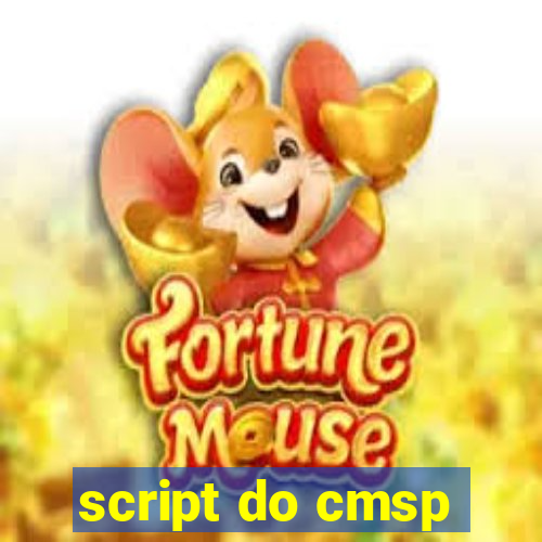 script do cmsp