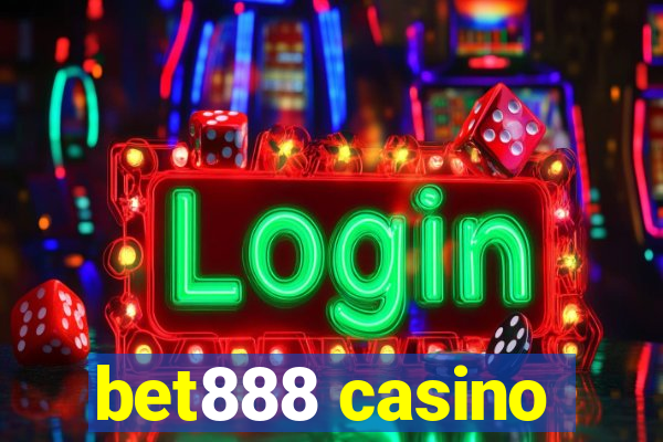 bet888 casino