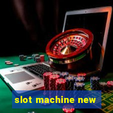 slot machine new