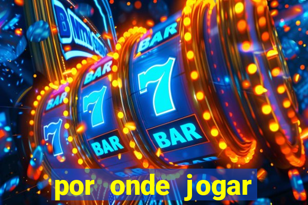 por onde jogar fortune tiger