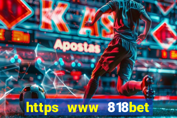 https www 818bet com m home