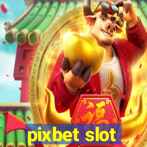 pixbet slot