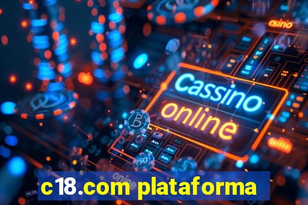 c18.com plataforma