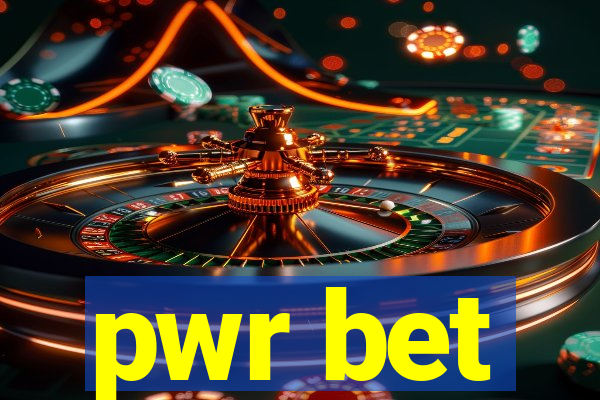 pwr bet