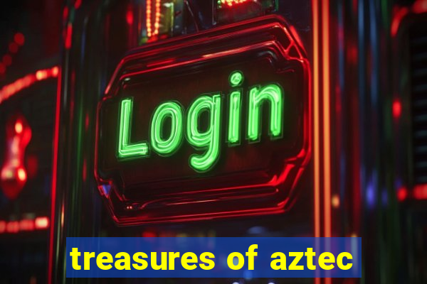 treasures of aztec