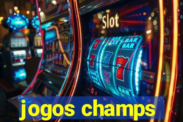 jogos champs