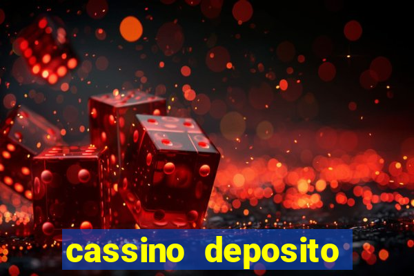 cassino deposito minimo 5 reais