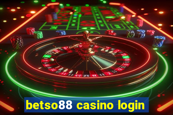 betso88 casino login