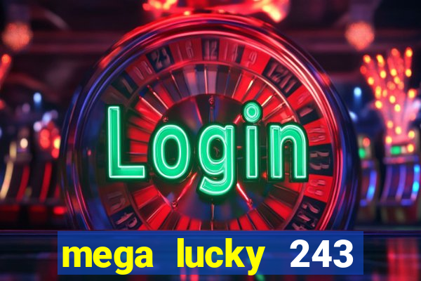 mega lucky 243 slot free play