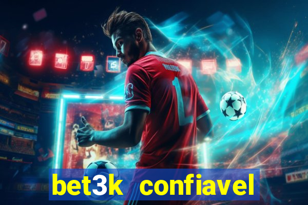 bet3k  confiavel