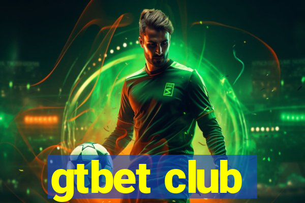 gtbet club