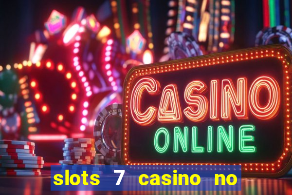 slots 7 casino no deposit bonus code