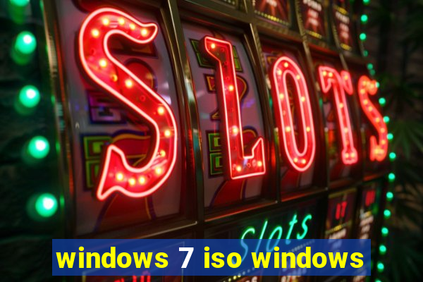 windows 7 iso windows