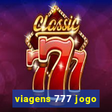 viagens 777 jogo