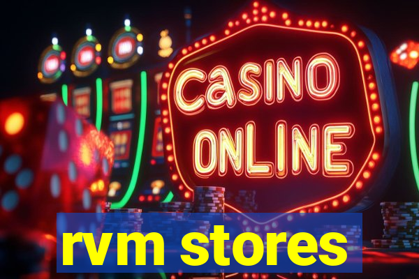 rvm stores