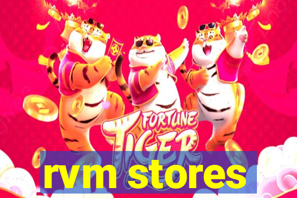 rvm stores