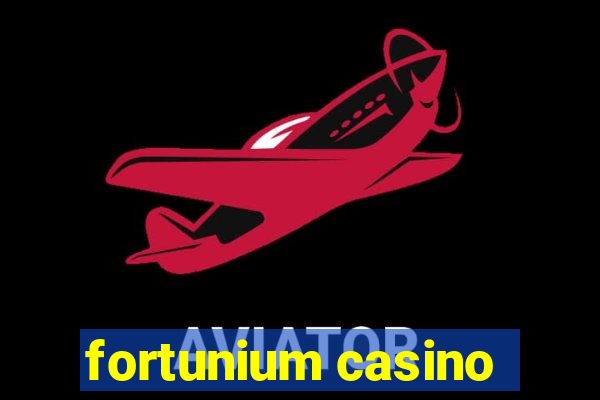 fortunium casino